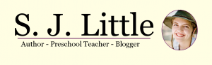 S J Little - Author, Preschool Teacher, Blogger