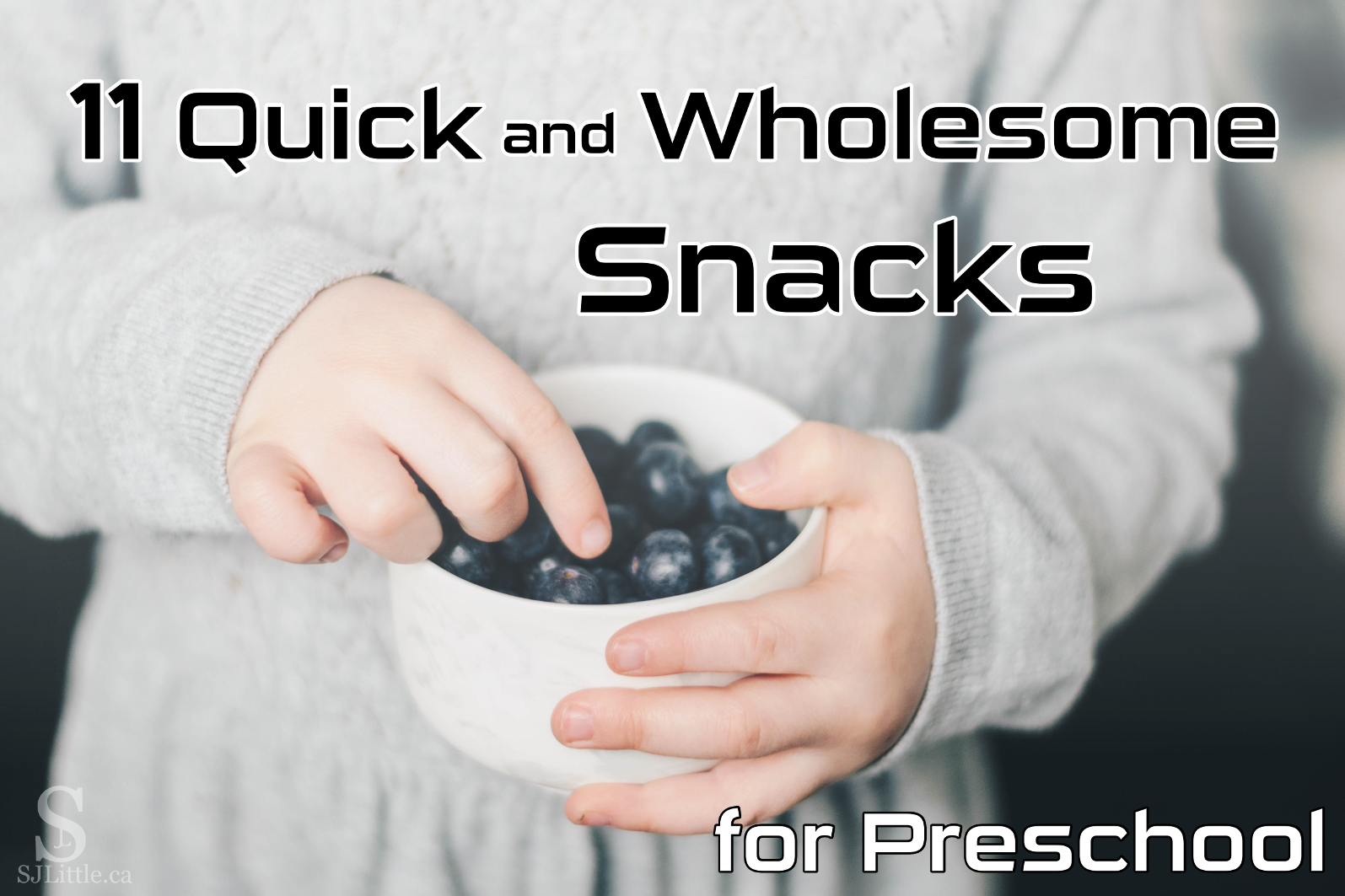 11 Quick and Wholesome Snacks for Preschool - Inexpensive and Healthy Ideas by teacher S. J. Little