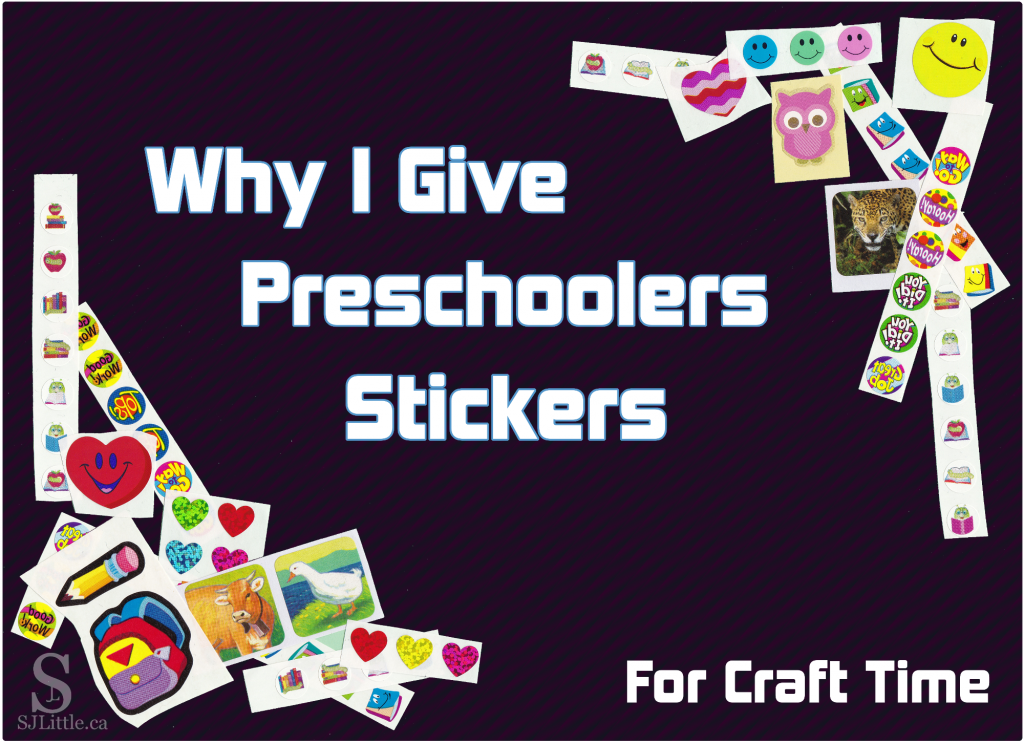 Why I Give Preschoolers Stickers