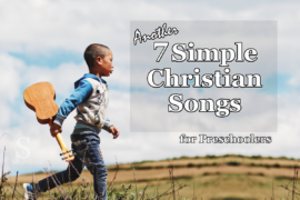 Another 7 Simple Christian Songs for Preschoolers