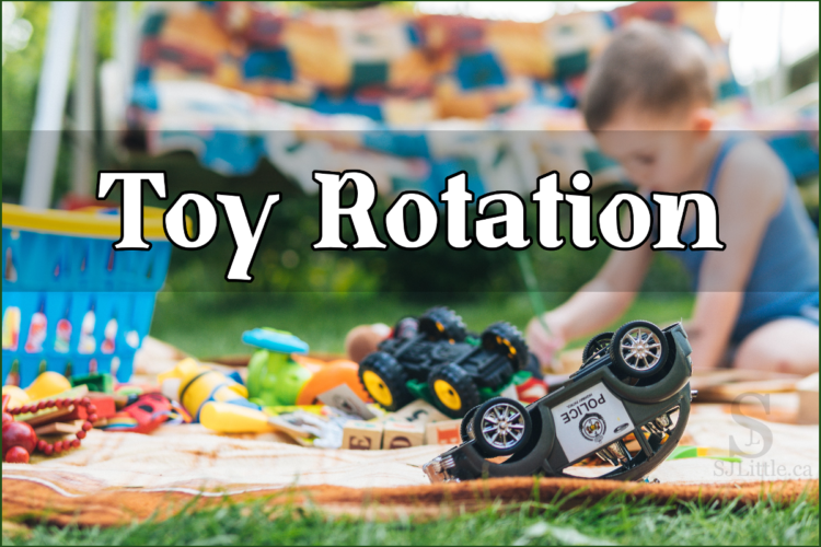 Toy Rotation at home, preschool, or childcare center