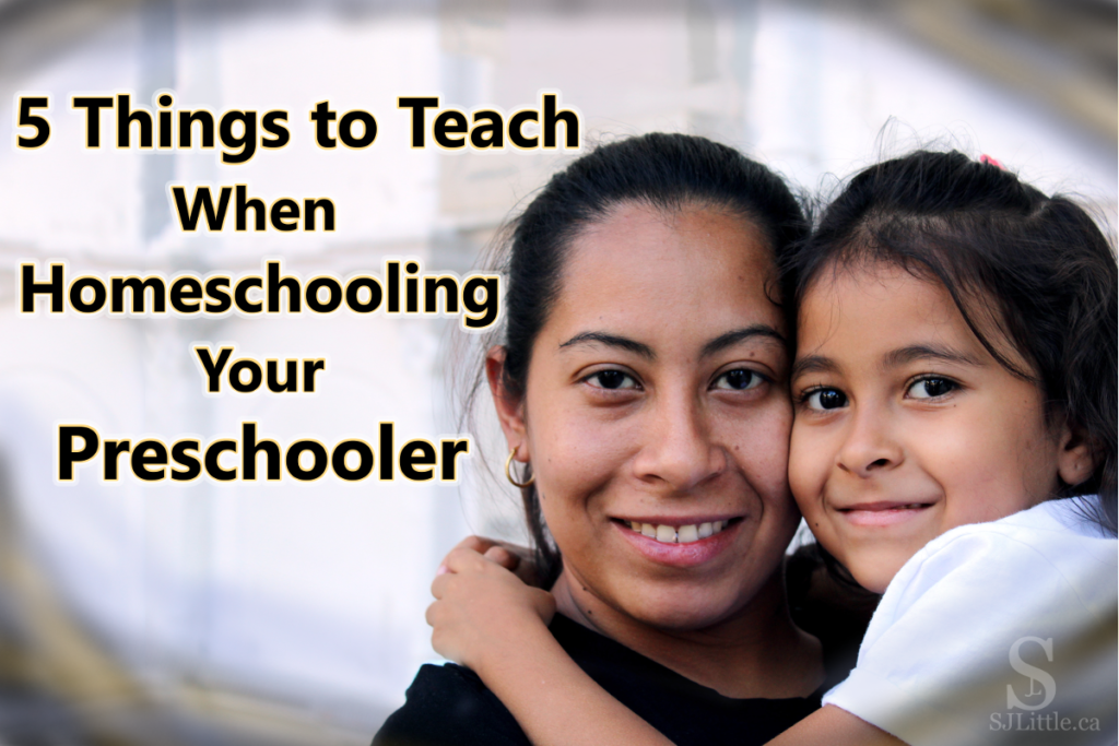 5 Things to Teach When Homeschooling Your Preschooler