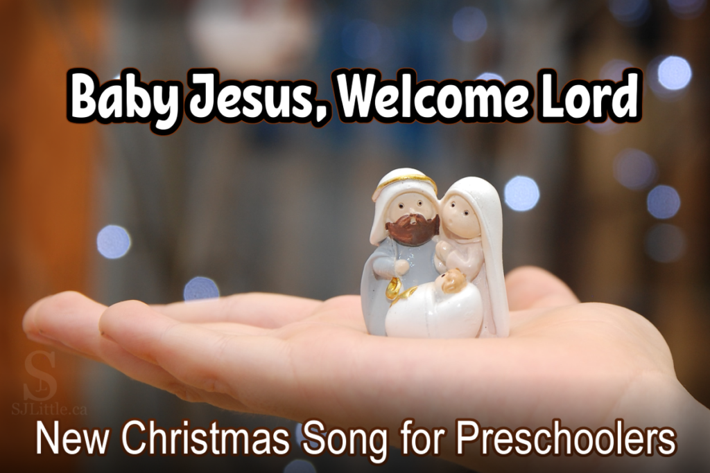 Baby Jesus, Welcome Lord