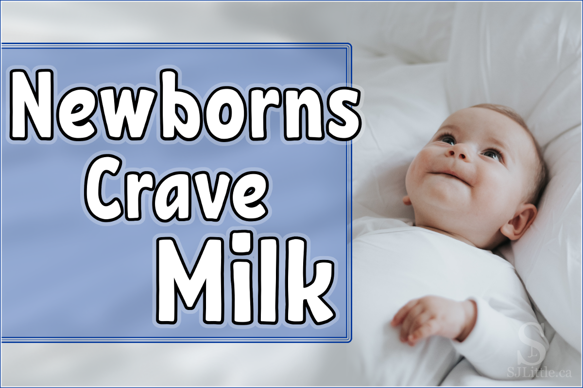 Cute baby behind title: Newborns Crave Milk