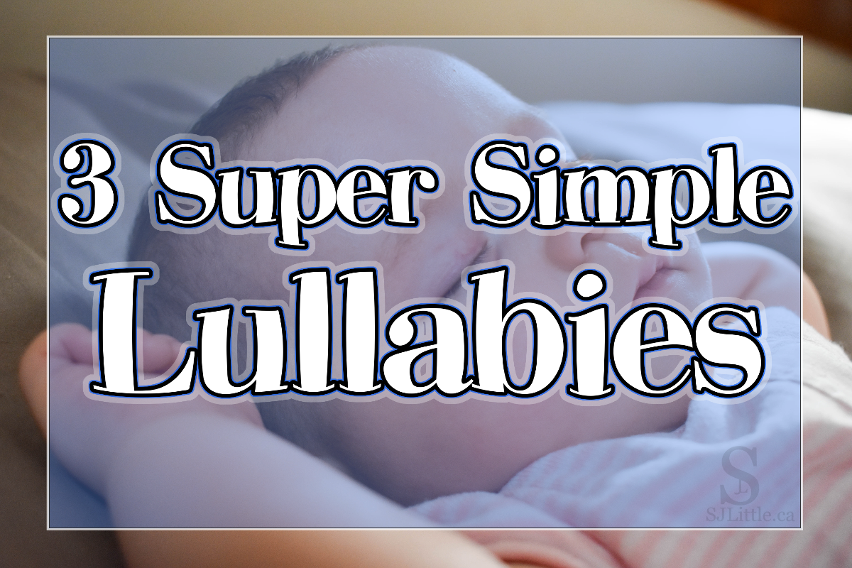 Child sleeping behind title: 3 Super Simple Lullabies