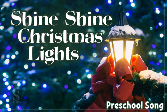 Shine Shine Christmas Lights - Preschool Song