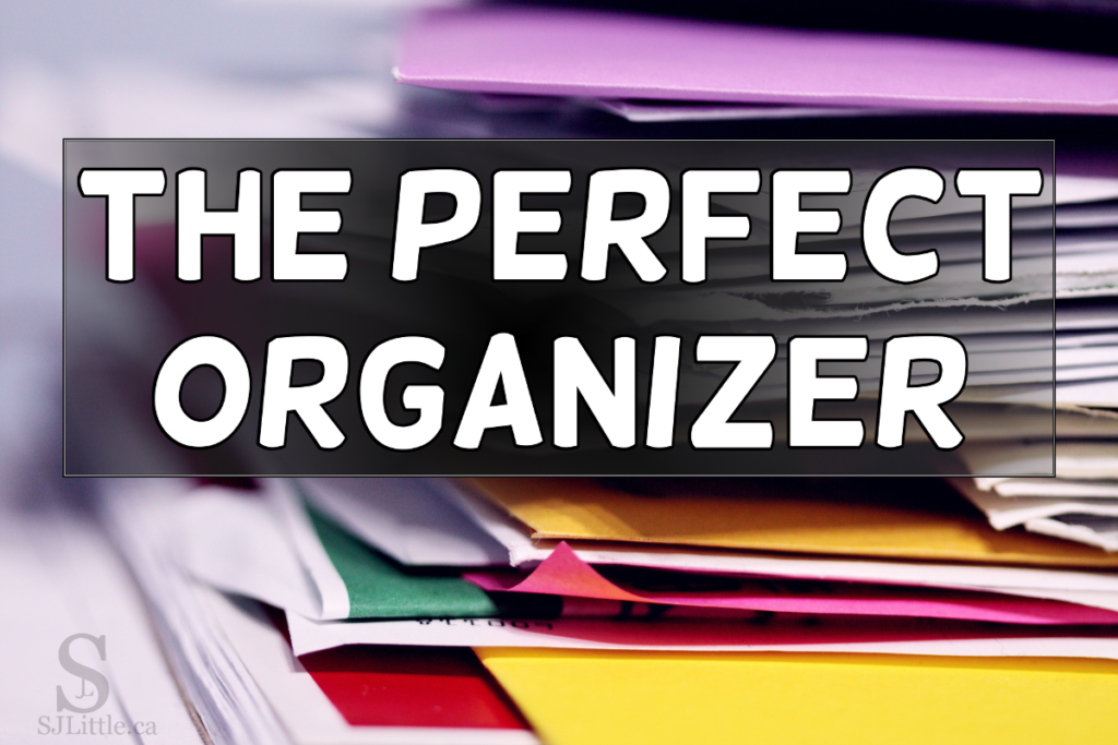 The Perfect Organizer
