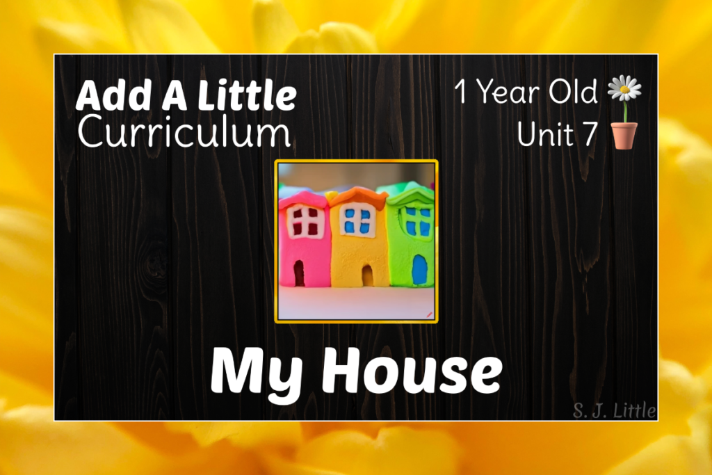 My House – 1.7 – Add A Little