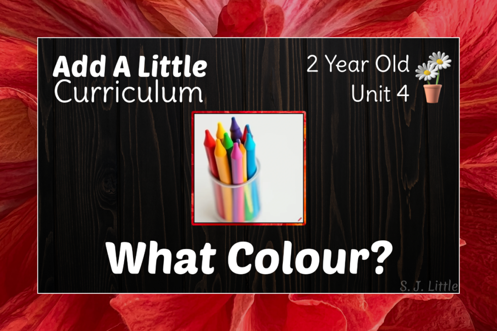 What Colour? – 2.4 – Add A Little