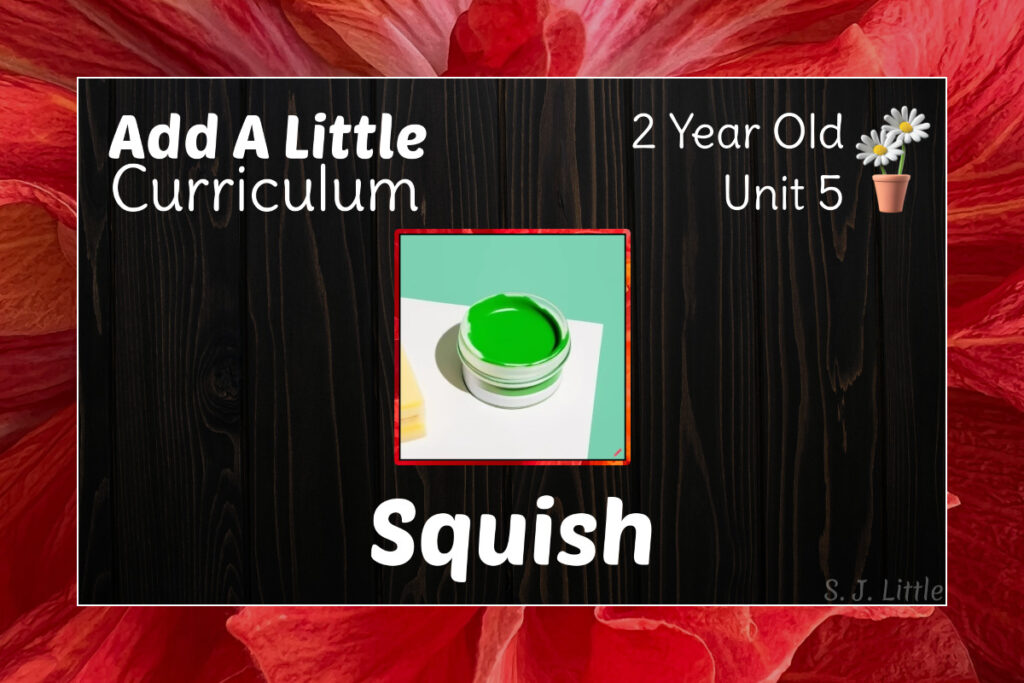 Squish – 2.5 – Add A Little