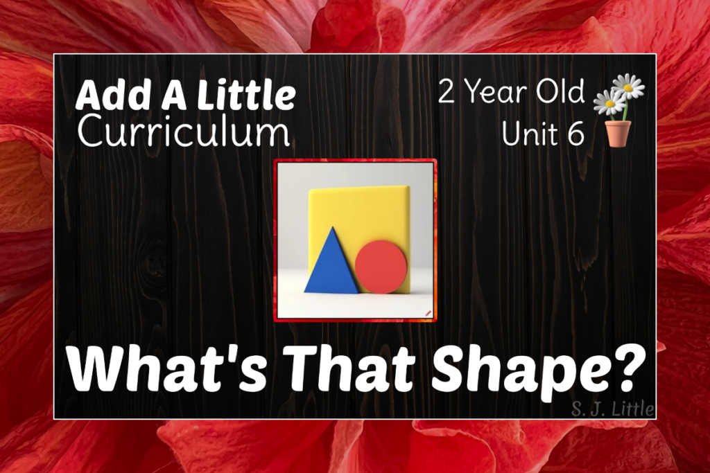 What’s That Shape? – 2.6 – Add A Little