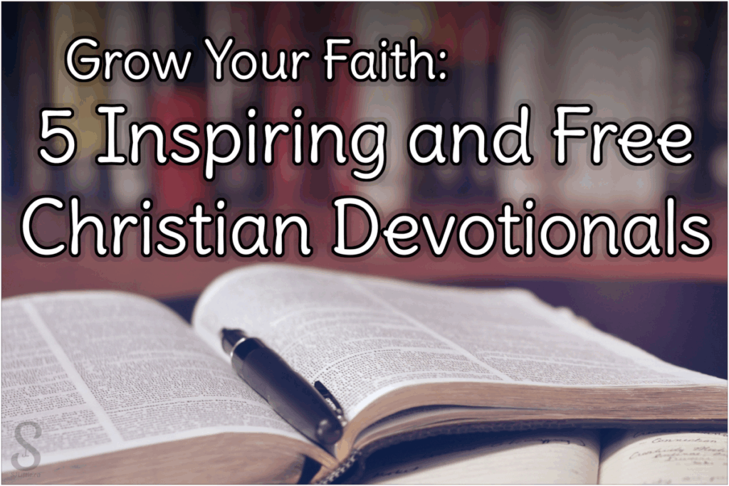 Grow Your Faith: 5 Inspiring and Free Christian Devotionals