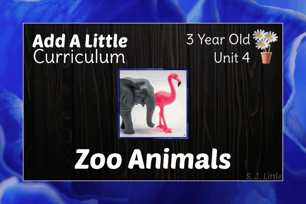 Zoo Animals – 3.4 – Add A Little