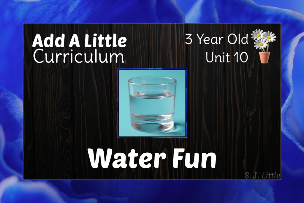 Water Fun – 3.10 – Add A Little